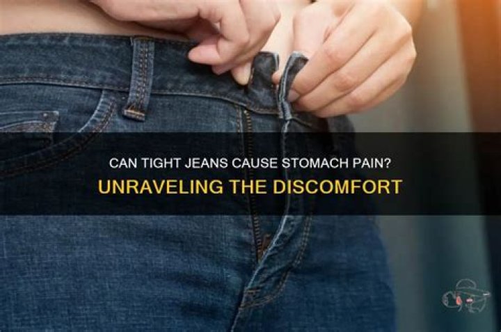 Can wearing tight pants hurt your stomach?