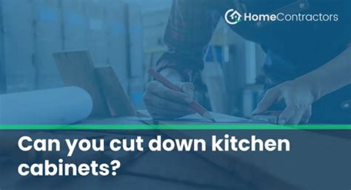 Can you cut down kitchen cabinets?