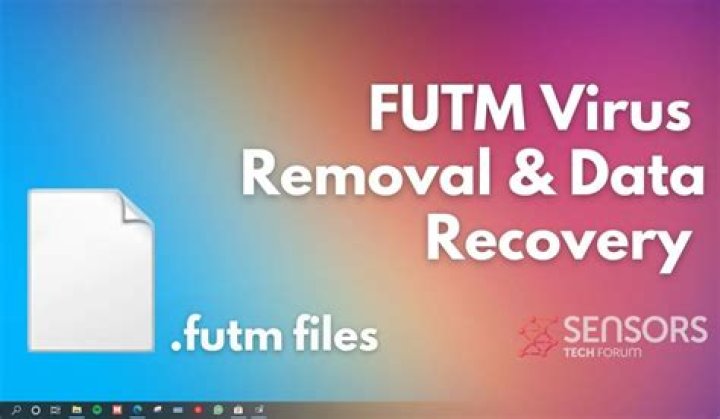 FUTM VIRUS (.futm FILE) ✔️ REMOVAL & DECRYPT FILES