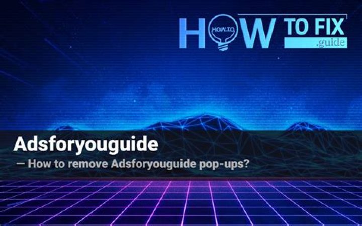 Remove Adsforyouguide Pop-up Virus — How to Remove?