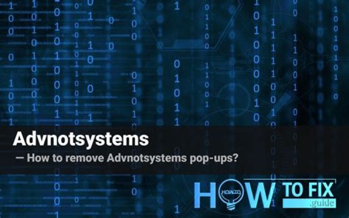 Remove Advnotsystems Virus — How to Fix Guide