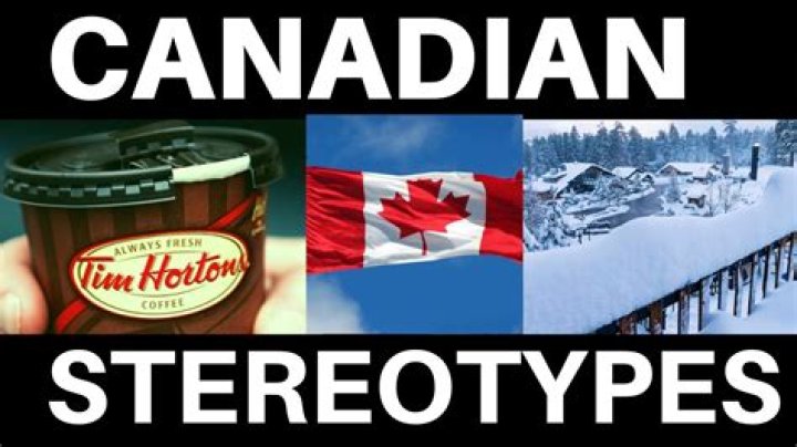 What are some common Canadian stereotypes?