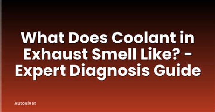 What does coolant in exhaust smell like?