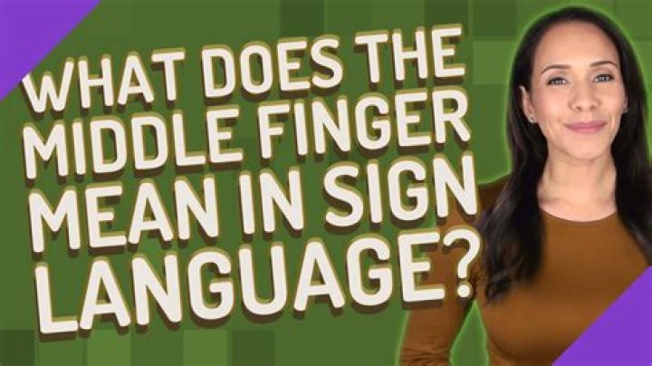 What does middle finger mean in ASL?