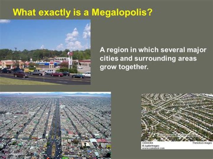 What is a megalopolis What major cities are part of the largest megalopolis in the United States?