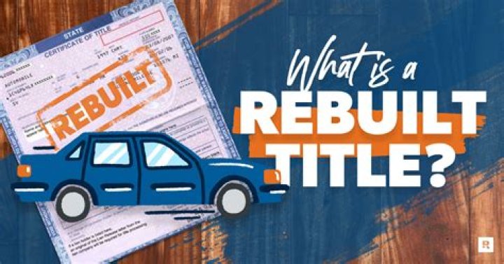 What is a rebuilt restored title?
